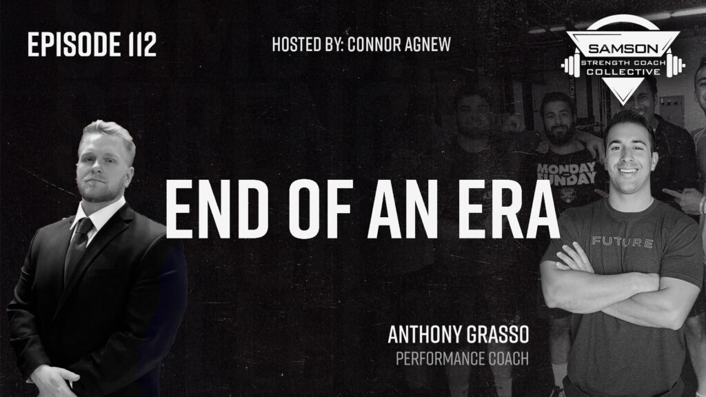 E112 Anthony Grasso Samson Strength Coach Collective 1 Episode 112: Anthony Grasso
