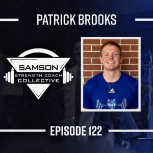 Patrick Brooks GA, Strength Coach Collective E122 (1)