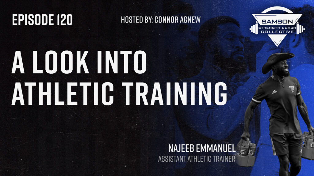 Strength Coach Collective S2 E120 Najeeb Emmanuel (Assistant Athletic Trainer) (1)