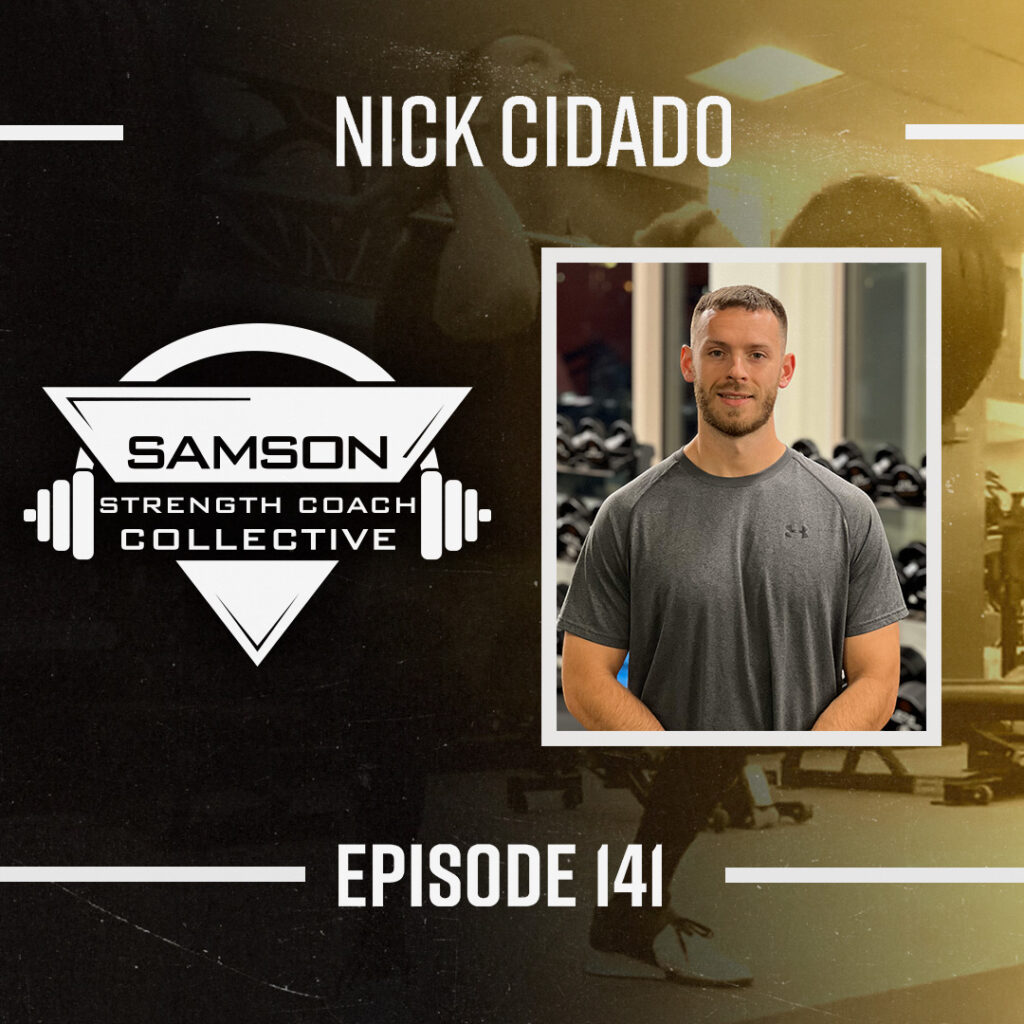 Nick Cidado E140 SSCC 3 S2 E141: Nick Cidado (Assistant Strength and Conditioning Coach)