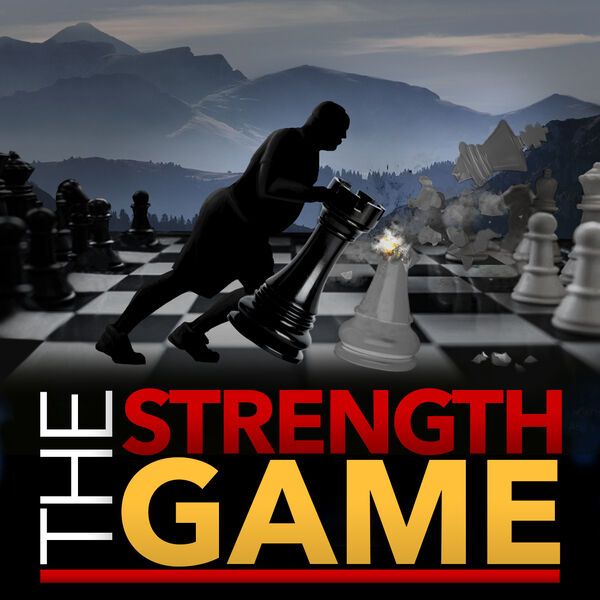 The Strength Game Podcast