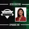 S02|E217 Taking Care of Yourself as a Coach with Jess Givens | Samson Strength Coach Collective