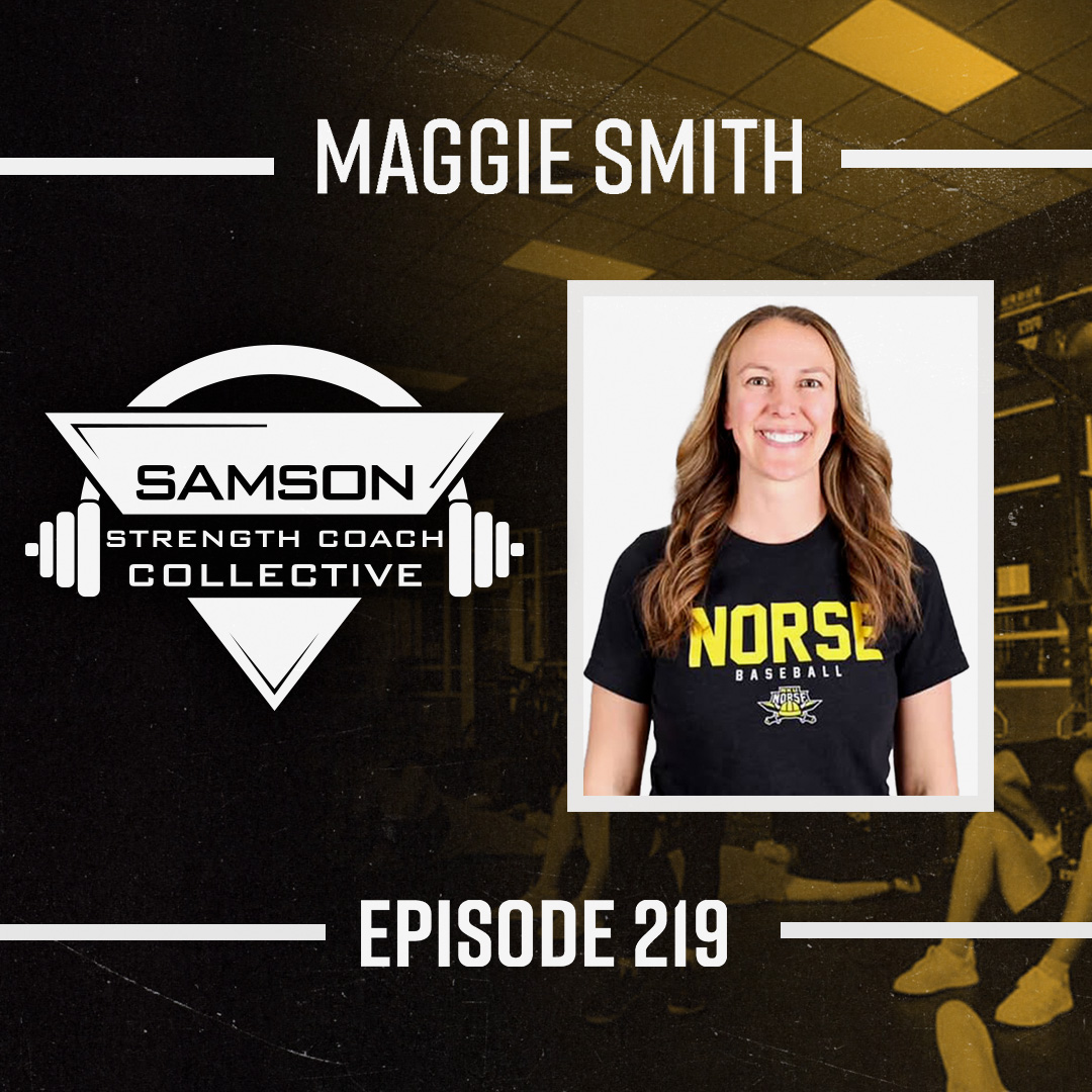S02|E219 Balancing Motherhood and Strength Coaching with Maggie Smith | Samson Strength Coach Collective