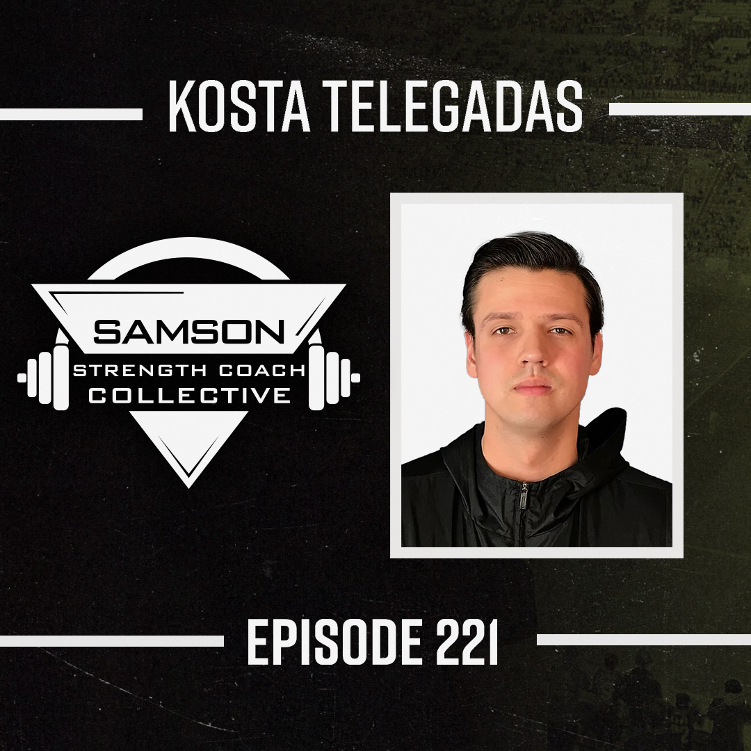 S02|E221 The Tactical Advantage with Kosta Telegadas | Samson Strength Coach Collective