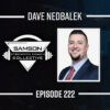 S02|E222 Coaching Evolved with Dave Nedbalek | Samson Strength Coach Collective