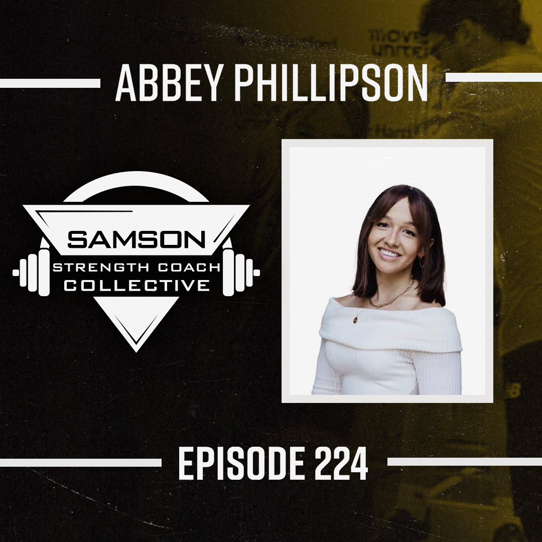 S02|E224 Adaptive Sport Strength and Conditioning with Abbey Phillipson | Samson Strength Coach Collective