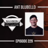 S02|E229 Balancing Therapy and Coaching with Ant Blubello | Samson Strength Coach Collective