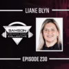 S02|E230 Embracing Adversity with Liane Blyn | Samson Strength Coach Collective S02|E230 Embracing Adversity with Liane Blyn | Samson Strength Coach Collective