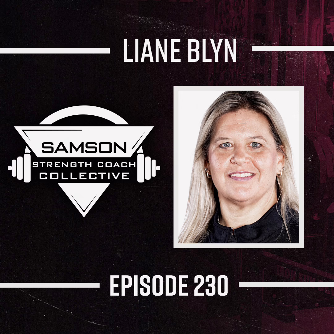 S02|E230 Embracing Adversity with Liane Blyn | Samson Strength Coach Collective S02|E230 Embracing Adversity with Liane Blyn | Samson Strength Coach Collective