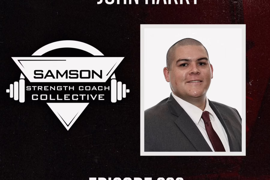S02|E232 Understanding the Why with Technology with Dr. John Harry | Samson Strength Coach Collective