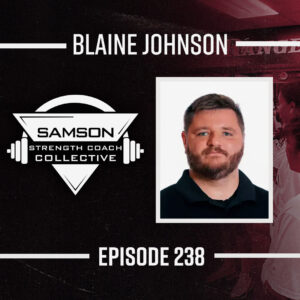 Podcast artwork for Building from Scratch with Blaine Johnson | Samson Strength Coach Collective