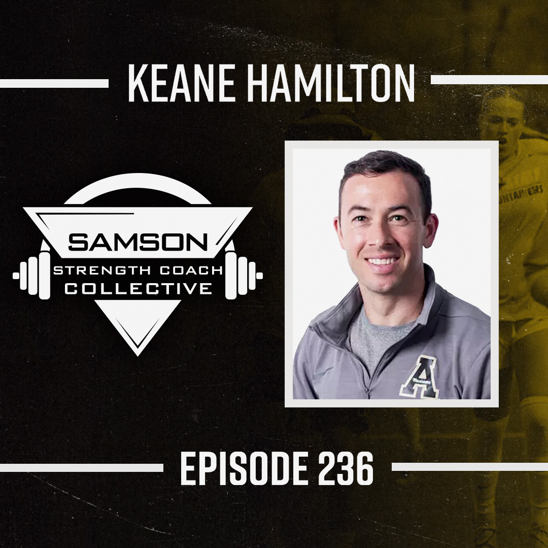S02|E236 Bridging Academia and Athletics with Keane Hamilton | Samson Strength Coach Collective S02|E236 Bridging Academia and Athletics with Keane Hamilton | Samson Strength Coach Collective