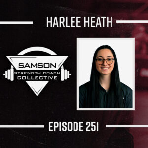 Podcast artwork for The Hardest Worker in the Room | Samson Strength Coach Collective