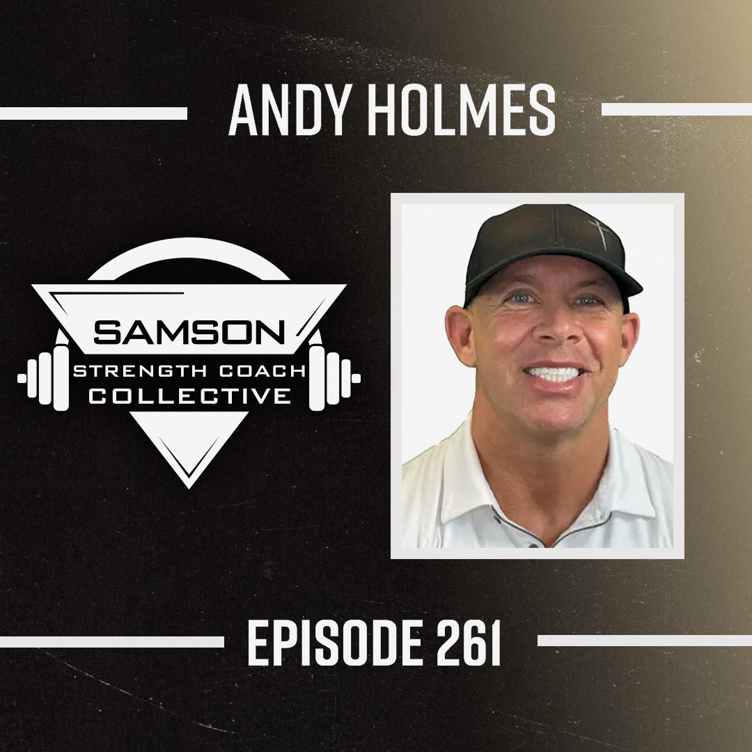 S03|E261 Redefining Tough in the Weight Room | Andy Holmes